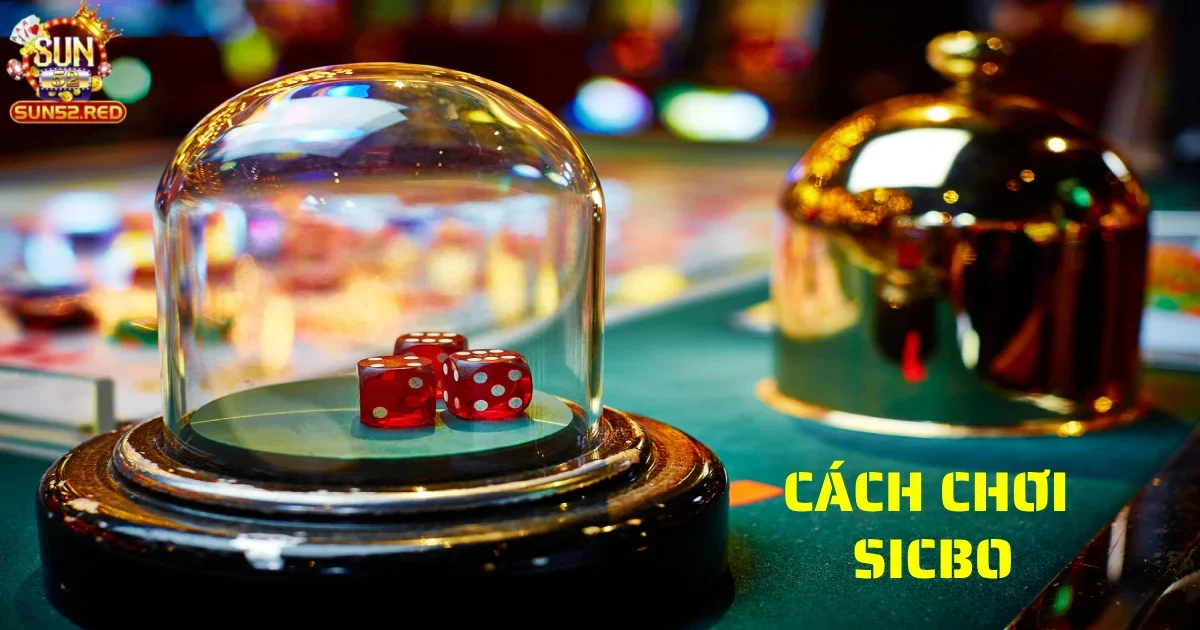 cach choi sicbo 5