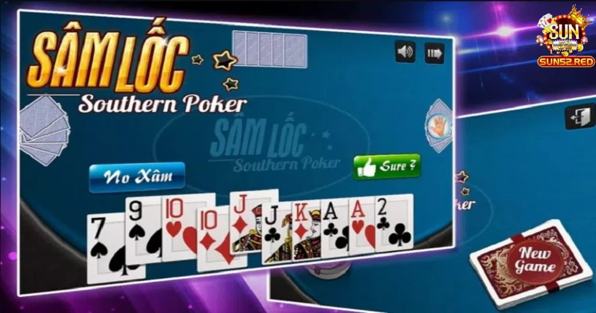 Luật Chơi Bài Sâm Lốc Tại Sun52 Cơ Bản Và Cực Đơn Giản 2 Cách nắm bắt luật chơi bài sâm lốc Sun52 nhanh chóng
