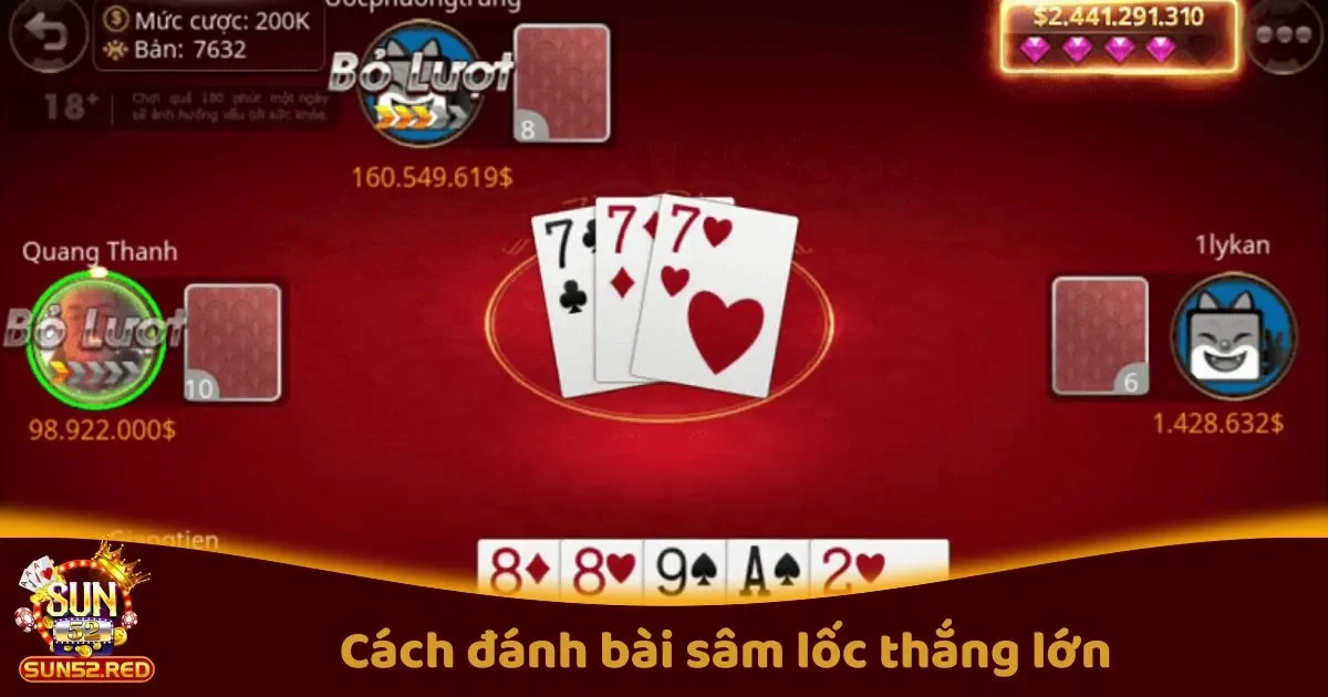 Cách Đánh Bài Sâm Lốc Thắng Lớn: Tại Sun52 2 Hướng Dẫn Cách Đánh Bài Sâm Lốc Dễ Thắng Lớn