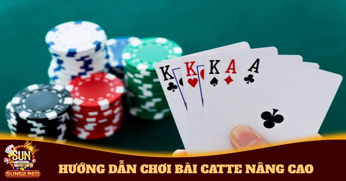 huong dan choi bai catte nang cao 4
