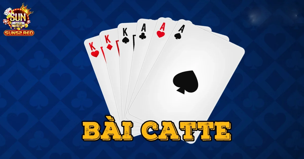 Hướng Dẫn Đánh Bài Catte Trực Tuyến Cơ Bản Nhất Tại Sun52 4 Chiến Lược Đánh Bài Catte Trực Tuyến Hiệu Quả Tại Sun52