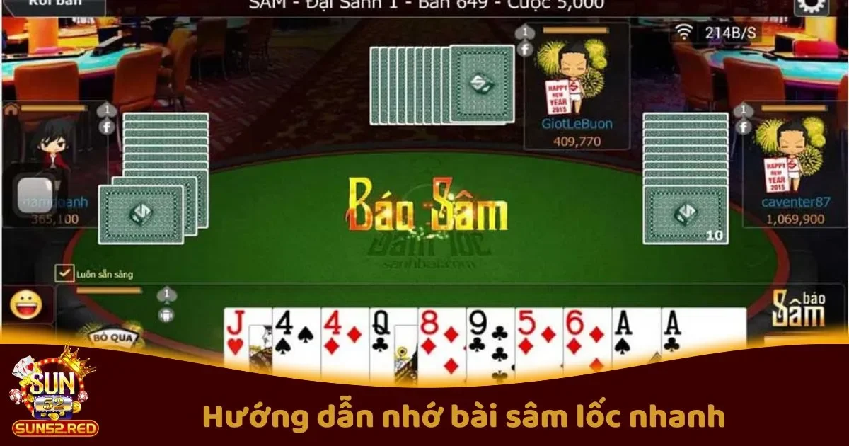 Hướng Dẫn Nhớ Bài Sâm Lốc Nhanh Chóng Trên Sun52 2 Cách Nhớ Bài Sâm Lốc Hiệu Quả Dành Cho Người Mới