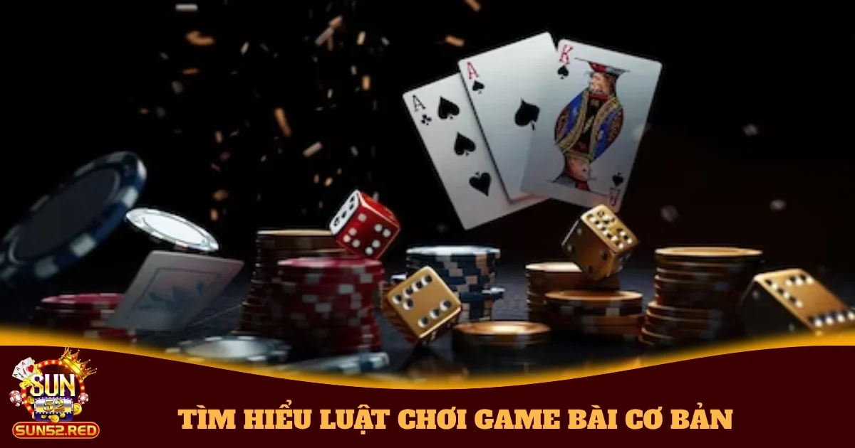 tim hieu luat choi game bai co ban 4