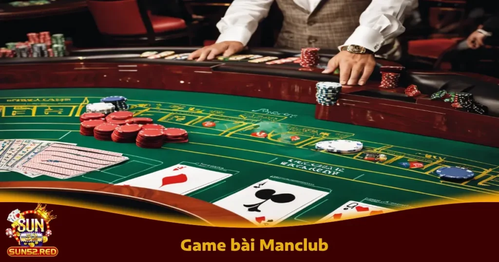 Game Bài Manclub Xuất Hiện Tại Sun52 – Giao Diện Mượt Mà 1 Game Bài Manclub Xuất Hiện Tại Sun52 – Giao Diện Mượt Mà