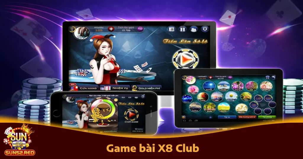 Game Bài X8 Club Tại Sun52 – Cộng Đồng Chơi Bài Đông Đảo 1 Game Bài X8 Club Tại Sun52 – Cộng Đồng Chơi Bài Đông Đảo
